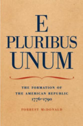 Beispielbild fr E Pluribus Unum. Formation of the American Republic, 1776-90. zum Verkauf von Antiquariat Alte Seiten - Jochen Mitter