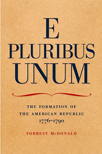 9780913966594: E Pluribus Unum: The Formation of the American Republic, 1776-1790