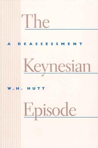 The Keysesian Episode: A Reassessment