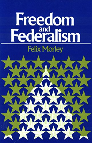 Imagen de archivo de Freedom and Federalism a la venta por Better World Books: West