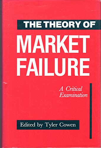 Stock image for The Theory of Market Failure : A Critical Examination for sale by Better World Books: West