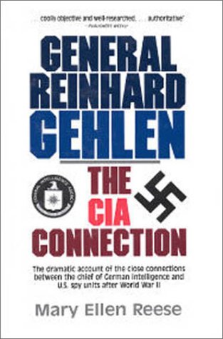 Stock image for General Reinhard Gehlen: The CIA Connection for sale by Argosy Book Store, ABAA, ILAB