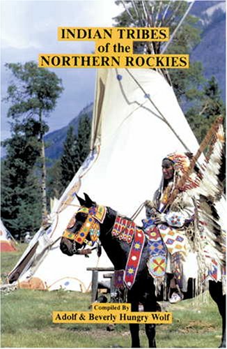 Imagen de archivo de Indian Tribes of the Northern Rockies a la venta por Better World Books: West