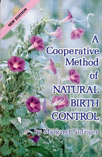 Beispielbild fr A Cooperative Method of Natural Birth Control zum Verkauf von Better World Books
