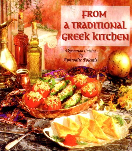 From A Traditional Greek Kitchen : Vegetarian Cuisine