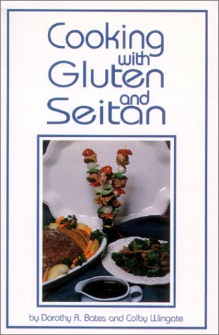 Beispielbild fr Cooking With Gluten and Seitan zum Verkauf von Wonder Book