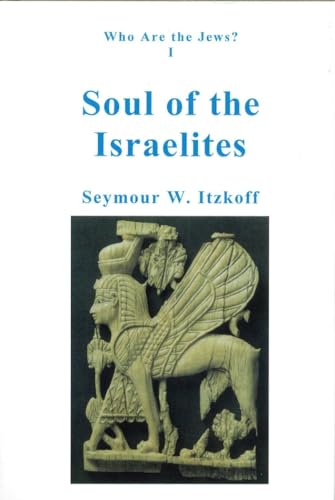 Beispielbild fr Who Are The Jews: Soul Of The Israelites zum Verkauf von Powell's Bookstores Chicago, ABAA