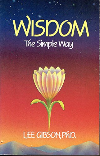 Stock image for Wisdom: The Simple Way for sale by ThriftBooks-Atlanta