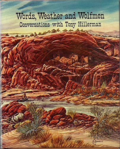 Stock image for Words, Weather and Wolfmen: Conversations with Tony Hillerman for sale by A. Carter Books