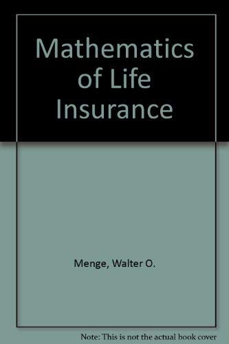 

The Mathematics of Life Insurance