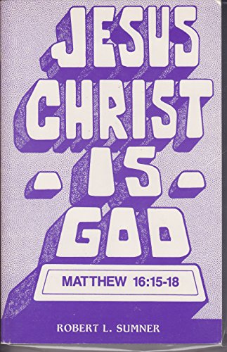 9780914012245: "Jesus Christ is God!": An examination of Victor Paul Wierwille and his "The way international," a rapidly growing Unitarian cult