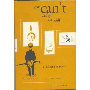 Stock image for You Can't Unfry an Egg for sale by Allison B. Goodsell, Rare Books