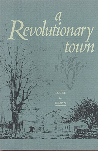 Imagen de archivo de A Revolutionary town a la venta por Books From California