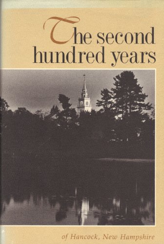 The Second Hundred Years of Hancock, New Hampshire