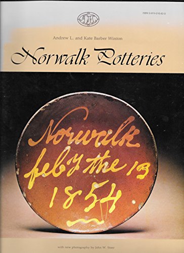 Norwalk potteries (9780914016830) by Winton, Andrew Lincoln