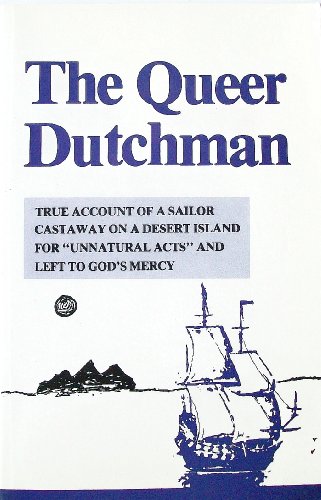 Beispielbild fr The Queer Dutchman Castaway : Castaway on Ascenscion zum Verkauf von Better World Books