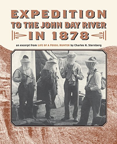 9780914019763: Expedition to the John Day River in 1878: An Excerpt from Life of a Fossil Hunter