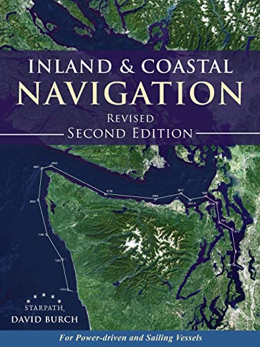 Imagen de archivo de Inland and Coastal Navigation: For Power-driven and Sailing Vessels, 2nd Edition a la venta por Russell Books