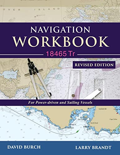 Stock image for Navigation Workbook 18465 Tr: For Power-Driven and Sailing Vessels for sale by GF Books, Inc.