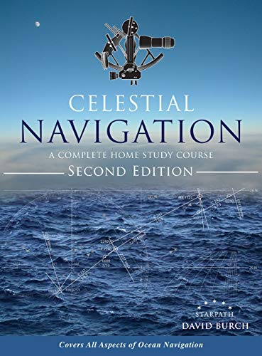 Imagen de archivo de Celestial Navigation: A Complete Home Study Course, Second Edition, Hardcover a la venta por Russell Books