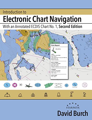 9780914025764: Introduction to Electronic Chart Navigation: With an Annotated ECDIS Chart No. 1