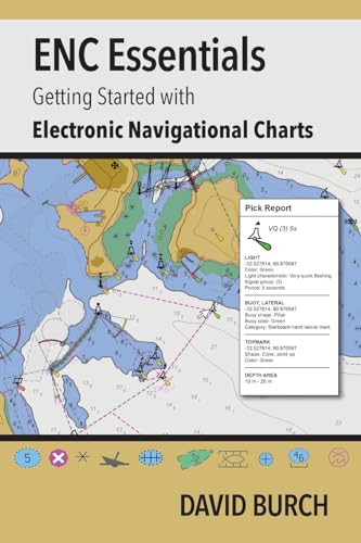 Stock image for ENC Essentials: Getting Started with Electronic Navigational Charts for sale by SecondSale