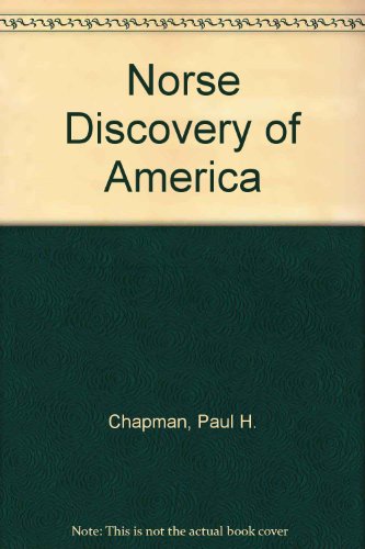 Norse Discovery of America (9780914032021) by Chapman, Paul H.