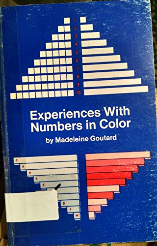Experiences with numbers in color (9780914040712) by Goutard, Madeleine