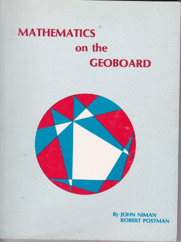 9780914040729: Mathematics on the geoboard