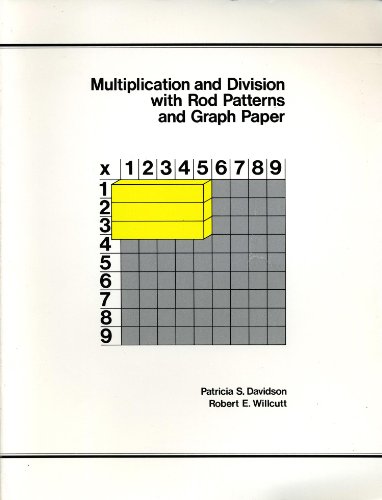 9780914040828: Multiplication and Division With Rod Patterns and Graph Paper