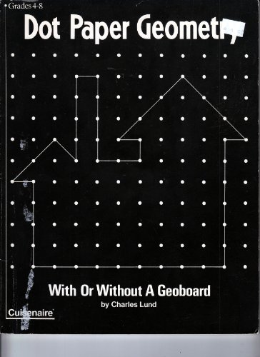 Beispielbild fr Dot Paper Geometry/Product No 020420: With or Without a Geoboard zum Verkauf von Gulf Coast Books
