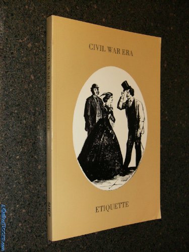 Stock image for Civil War Etiquette: Martine's Handbook and Vulgarisms in Conversation for sale by Persephone's Books