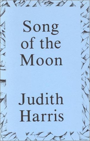 Beispielbild fr Song of the Moon [INSCRIBED] zum Verkauf von Second Story Books, ABAA