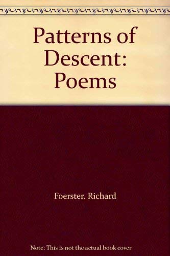 Stock image for Patterns of Descent: Poems for sale by Ergodebooks