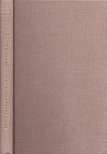Beispielbild fr Five years in the United States Army (Custeriana series) zum Verkauf von A Book By Its Cover