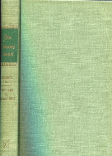 Stock image for OLD TRAVOIS TRAILS - A MAGAZINE DEVOTED TO THE STUDY OF INDIANS AND THE WEST - Contains reprints of volumes 1, Number 1 (May-June 1940) to Volume 3, Number 3 (September-October 1942) for sale by Stan Clark Military Books
