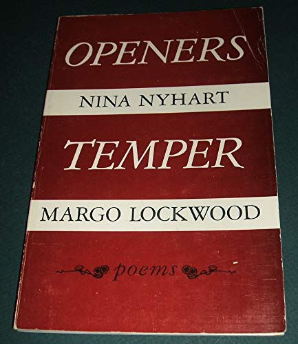 Imagen de archivo de Openers [by] Nina Nyhart & Temper [by] Margo Lockwood a la venta por J. Lawton, Booksellers