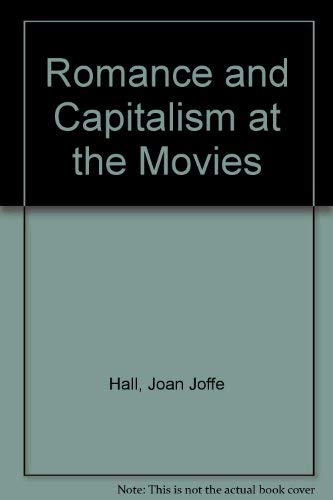 Beispielbild fr Romance and Capitalism at the Movies zum Verkauf von Midtown Scholar Bookstore