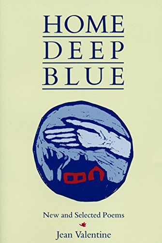 Imagen de archivo de Home Deep Blue: New and Selected Poems a la venta por SecondSale