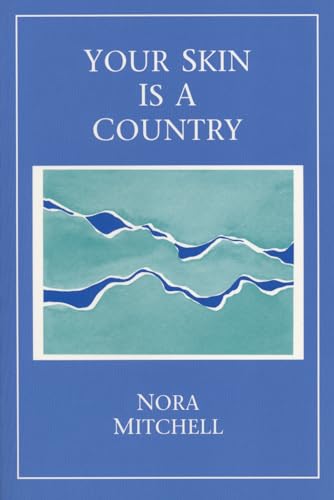 Stock image for Your Skin is a Country (New American Poetry; 2) for sale by SatelliteBooks