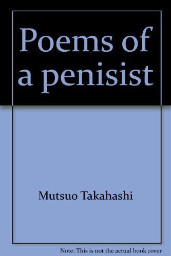 Poems of a penisist