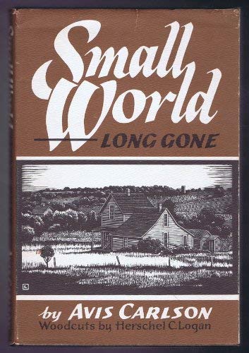 Stock image for Small World Long Gone for sale by Susan B. Schreiber