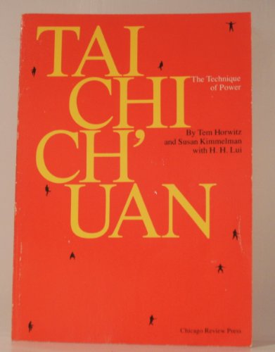 Beispielbild fr Tai Chi Chuan: The Technique of Power zum Verkauf von Books From California