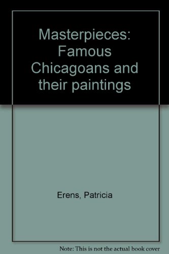 Masterpieces: Famous Chicagoans and Their Paintings