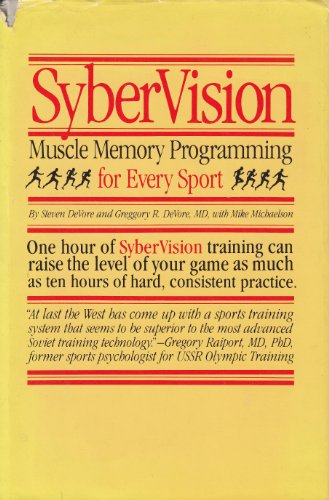 Stock image for Sybervision: Muscle Memory Programming for Every Sport for sale by SecondSale