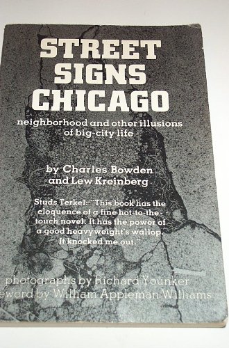 Street Signs Chicago: Neighborhood And Other Illusions Of Big-Cty Life (9780914091066) by Bowden, Charles