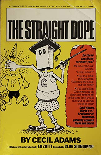 Beispielbild fr The Straight Dope: A Compendium of Human Knowledge zum Verkauf von Wonder Book