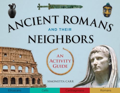 Beispielbild fr Ancient Romans and Their Neighbors: An Activity Guide (Cultures o zum Verkauf von Hawking Books