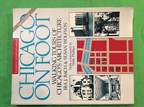 Beispielbild fr Chicago on Foot : Walking Tours of Chicago's Architecture zum Verkauf von Better World Books
