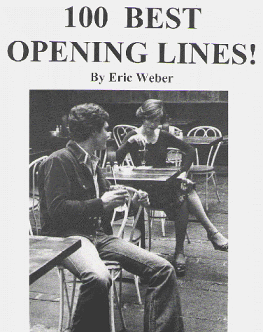 One-Hundred and One: Best Opening Lines - Weber, Eric: 9780517549544 -  AbeBooks